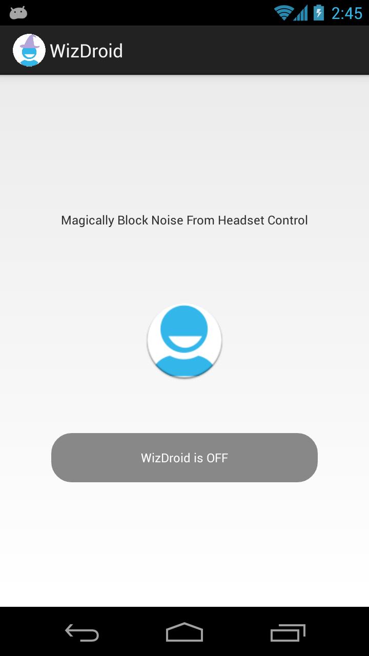 WizDroid (No Headset Control!)
