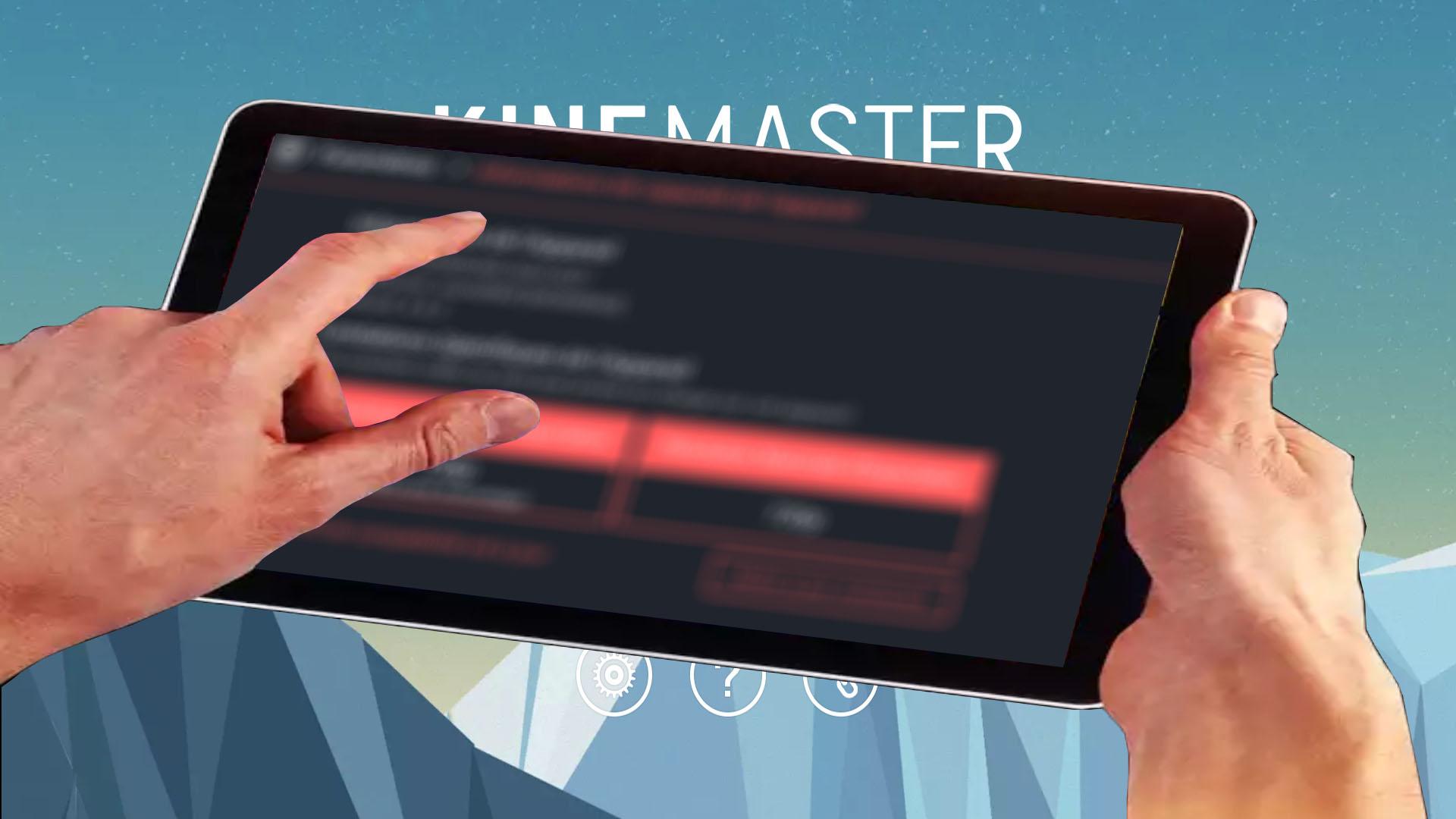 Tutorials For Kine Master Mobile Editor 2020